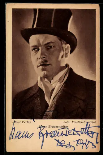 AK Schauspieler Hans Brausewetter im Kostüm einer Filmrolle, Autograph