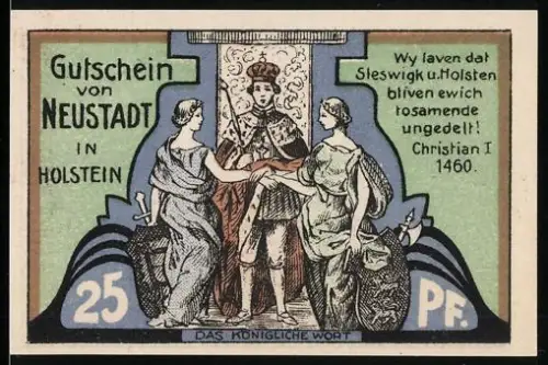 Notgeld Neustadt in Holstein 1921, 25 Pf, König Christian I. und Einigkeit von Schleswig und Holstein