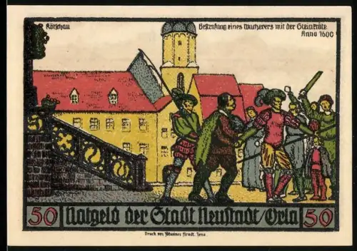 Notgeld Neustadt an der Orla 1921, 50 Pf., Bestrafung eines Wucherers mit der Steingräte, Wappen und Handwerksymbole