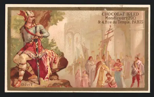 Sammelbild Chocolat Ibled, Paris, Rue de Temple 4, Clovis mit Helm und Schwert
