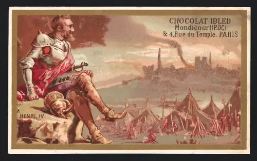 Sammelbild Chocolat Ibled, Paris, Rue de Temple 4, Henri IV, Zeltlager