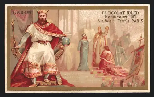 Sammelbild Chocolat Ibled, Paris, Rue de Temple 4, Hugues-Capet