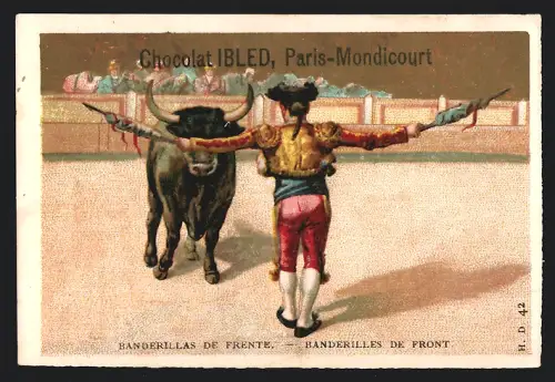 Sammelbild Chocolat Ibled, Paris, Rue du Temple 4, Banderillas de Frente, Stierkampf