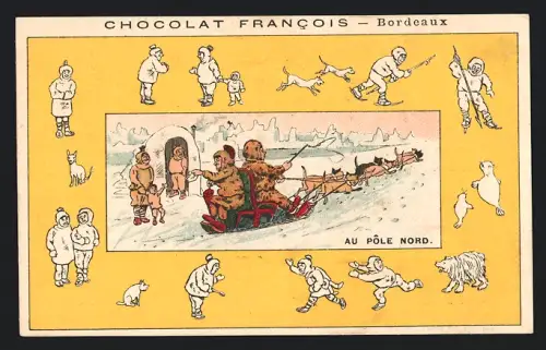 Sammelbild Chocolat Francois, Bordeaux, Au Pole Nord
