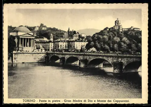 AK Torino, Ponte in pietra, Gran Madre di Dio e Monte dei Cappuccini