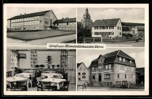 AK Heimboldshausen /Werra, Kreisberufsschule, Kirche und Pfarrhaus, Gasthaus Echtermeyer, Inh. K. Echtermeyer