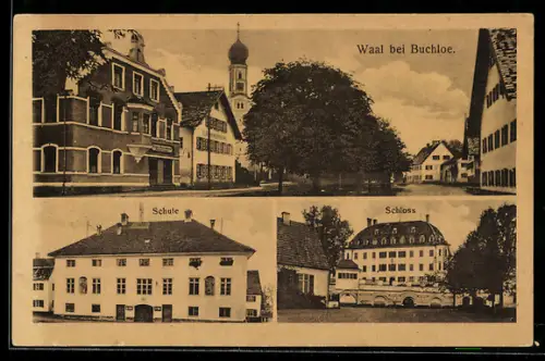 AK Waal bei Buchloe, Ortsansichten, Schule, Schloss