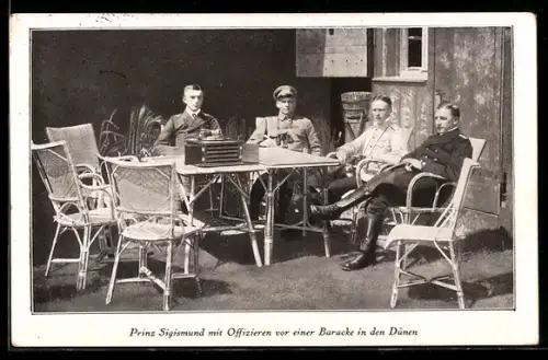 AK Prinz Sigismund von Preussen mit Offizieren und Grammophon vor einer Baracke in den Dünen
