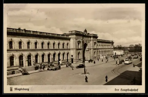 AK Magdeburg, Blick auf den Hauptbahnhof mit Strassenbahn