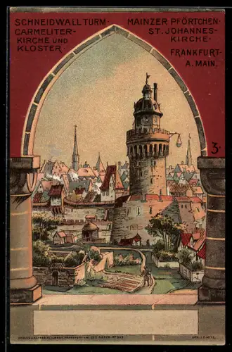 Lithographie Alt-Frankfurt, Schneidwallturm, Mainzer Pförtchen, St. Johannes-Kirche
