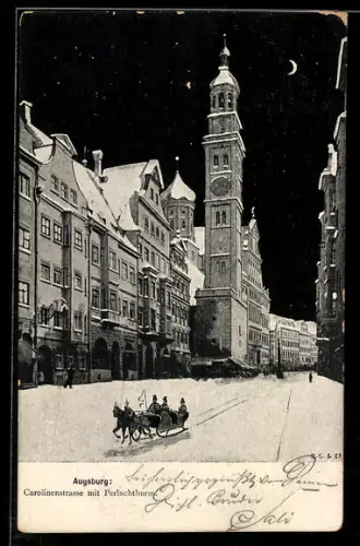 AK Augsburg, Carolinenstrasse mit Perlachturm