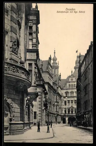 AK Dresden, Schlossstrasse mit Kgl. Schloss