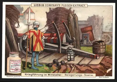 Sammelbild Liebig, Kriegsführung im Mittelalter, Belagerungs-Scene