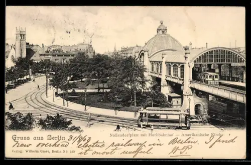 AK Berlin, Nollendorfplatz mit Hochbahnhof, Amerikanische Kirche, Strassenbahn