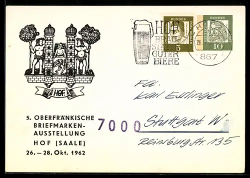 AK Hof /Saale, 5. Oberfränkische Briefmarken-Ausstellung 1962, Ganzsache