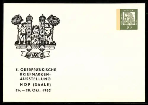 AK Hof /Saale, 5. Oberfränkische Briefmarken-Ausstellung 1962, Ganzsache