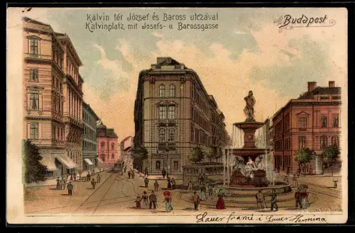 Lithographie Budapest, Kalvinplatz mit Josefs- und Barossgasse, Strassenbahn