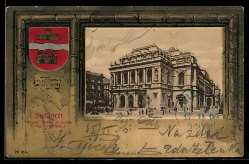 AK Budapest, Königl. Opernhaus, Passepartout mit Wappen