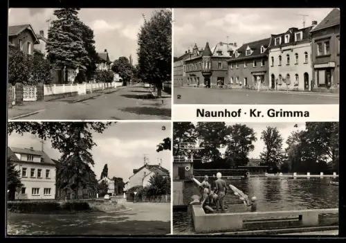AK Naunhof /Grimma, August-Bebel-Strasse, Markt, Bahnhofstrasse, Freibad