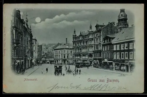 Mondschein-AK Barmen, Altenmarkt