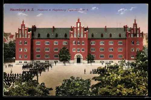 AK Naumburg a. S., Kaserne d. Magdeburg. Jäger-Batl. Nr. 4
