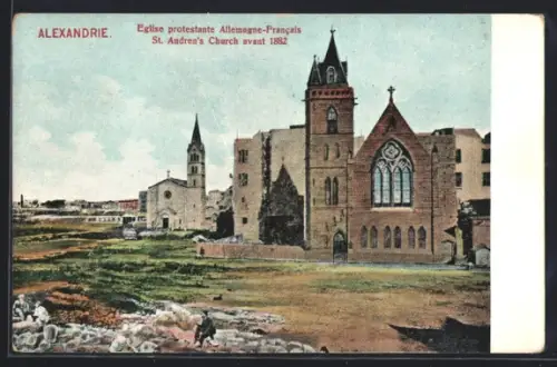 AK Alexandrie, Eglise protestante Allemande-Francaise, St. Andrew`s Church avant 1882