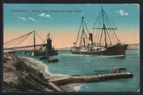 AK Kantara, British Ship passing the Suez Canal