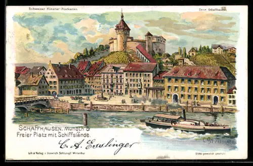 Künstler-AK C. Steinmann Nr. 2184: Schaffhausen, Munoth & Frieer Platz mit Schiffslände u. Dampfer