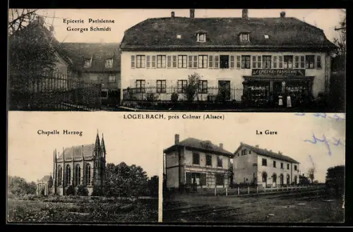 AK Logelbach près Colmar, La Gare, Chapelle Herzog, Epicerie Parisienne, Georges Schmidt