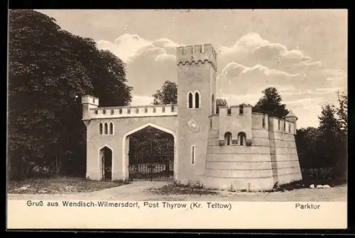 AK Wendisch-Wilmersdorf /Thyrow, Schloss, Am Parktor