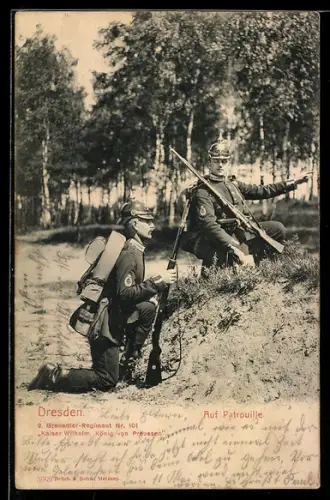 AK Dresden, 2. Grenadier-Regiment Nr. 101 Kaiser Wilhelm, König von Preussen auf Patrouille