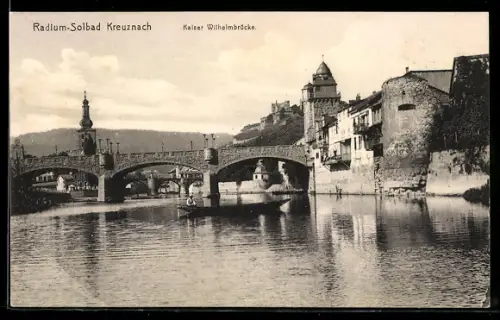 AK Bad Kreuznach, Kaiser-Wilhelm-Brücke, Flussansicht