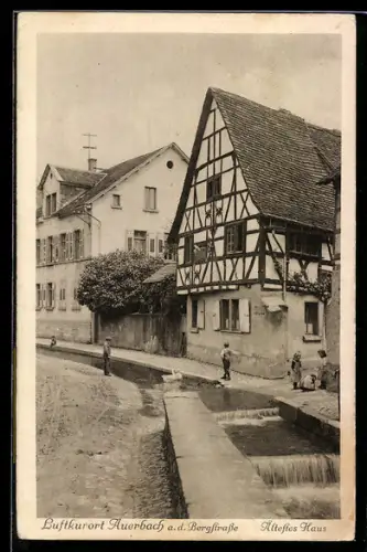 AK Auerbach a. d. Bergstrasse, Altes Haus