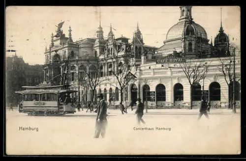 AK Hamburg-St.Pauli, Concerthaus, Café Royal, Strassenbahn