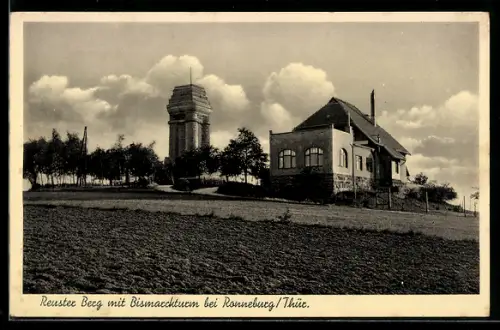 AK Ronneburg /Thür., Reuster Berg, Bismarckturm, Gasthaus Reuster Berg, Inh. O. Hilbert