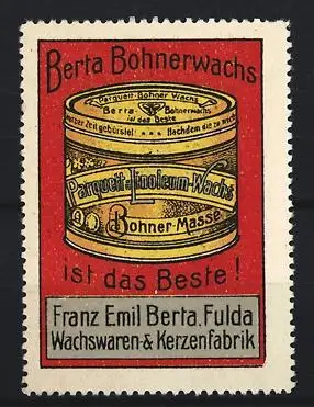 Reklamemarke Fulda, Franz Emil Berta Wachswarenfabrik, Berta Bohnerwachs, Dose