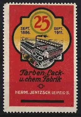Reklamemarke Leipzig, Herm. Jentzsch Farben-Lack-u. chem. Fabrik, 25. Jubiläum