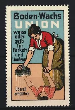 Reklamemarke Boden-Wachs Union, Frau beim Bodenwachsen