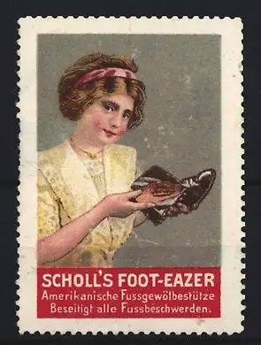 Reklamemarke Scholl`s Foot-Eazer, Frau mit Schuh und Einlage