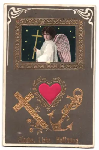Stoff-Präge-AK Glaube, Liebe, Hoffnung, Engel, Stoffherz mit Kreuz u. Anker