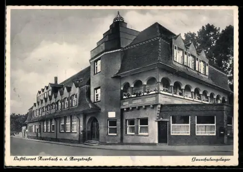 AK Auerbach a. d. Bergstrasse, Gauschulungslager von der Strasse gesehen