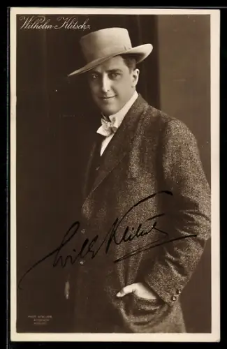 AK Schauspieler Wilhelm Klitsch mit Hut, Autograph