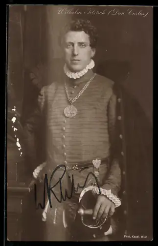 AK Schauspieler Wilhelm Klitsch als Don Carlos, Autograph