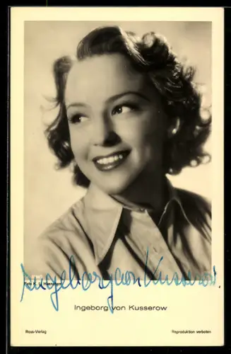 AK Schauspielerin Ingeborg von Kusserow mit bezauberndem Lächeln, Autograph