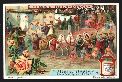 Sammelbild Liebig, Blumenfeste, Rosenfesttag der Römer