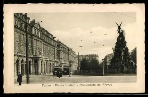 AK Torino, Piazza Statuto, Monumento del Freyus, Strassenbahn