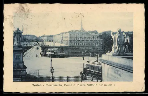 AK Torino, Monumento, Ponte e Piazza Vittorio Emanuele I, Strassenbahn