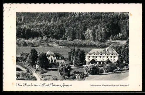 AK Bad Orb im Spessart, Sanatorium Küppelsmühle und Annenhof