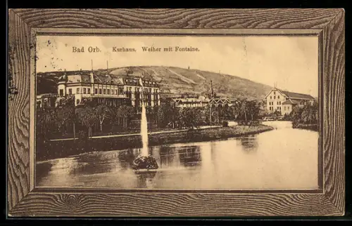 AK Bad Orb, Kurhaus, Weiher mit Fontaine