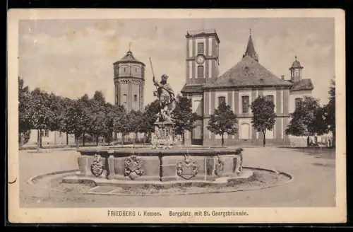 AK Friedberg i. Hessen, Burgplatz, St. Georgsbrunnen, Kirche